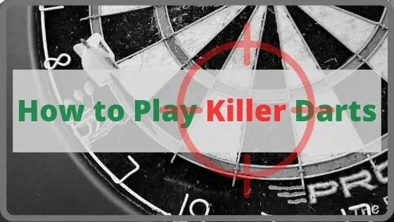 How to play killer darts