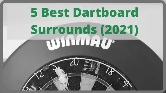 Best Dartboard Surrounds