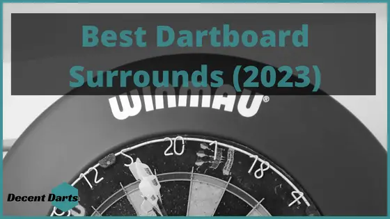 The Best Dartboard Surrounds