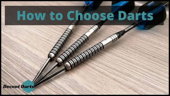 How To Choose Darts