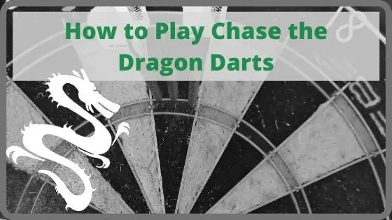 How to Play Chase the Dragon Dart Game