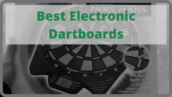 Best Electronic Dartboards