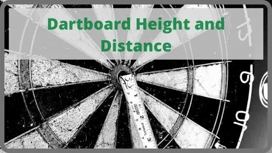 Dartboard Height and Distance